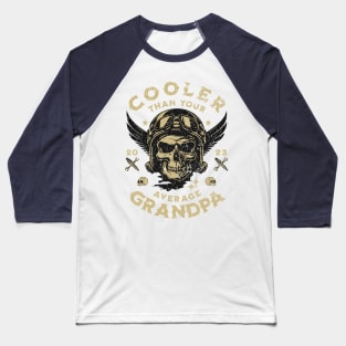 Cooler than the average Grandpa | Grandpa gift; cool grandpa; biker grandpa; motorbike; motorcycle; grandpa rides bikes; cool; skull; cool grandpa shirt Baseball T-Shirt